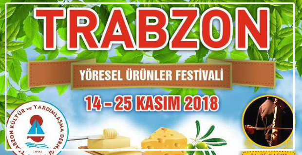 Trabzon, yöresel ürünler çadırı açılıyor...