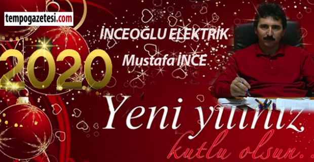 Mustafa İnce’nin yeni yıl mesajı
