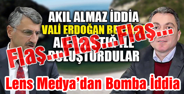 Akıl almaz iddia! Vali Erdoğan Bektaş’ı Ali Rıza Tığ ile buluşturdular…
