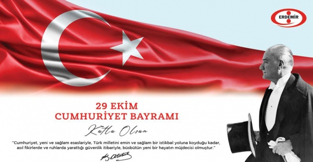 ERDEMİR, Cumhuriyet Bayramı'nı Kutladı!