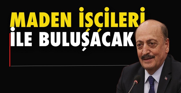 Çalışma Bakanı, Zonguldak'a geliyor