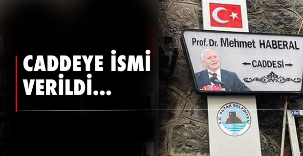 Prof. Dr. Mehmet Haberal'ın ismi caddeye verildi...