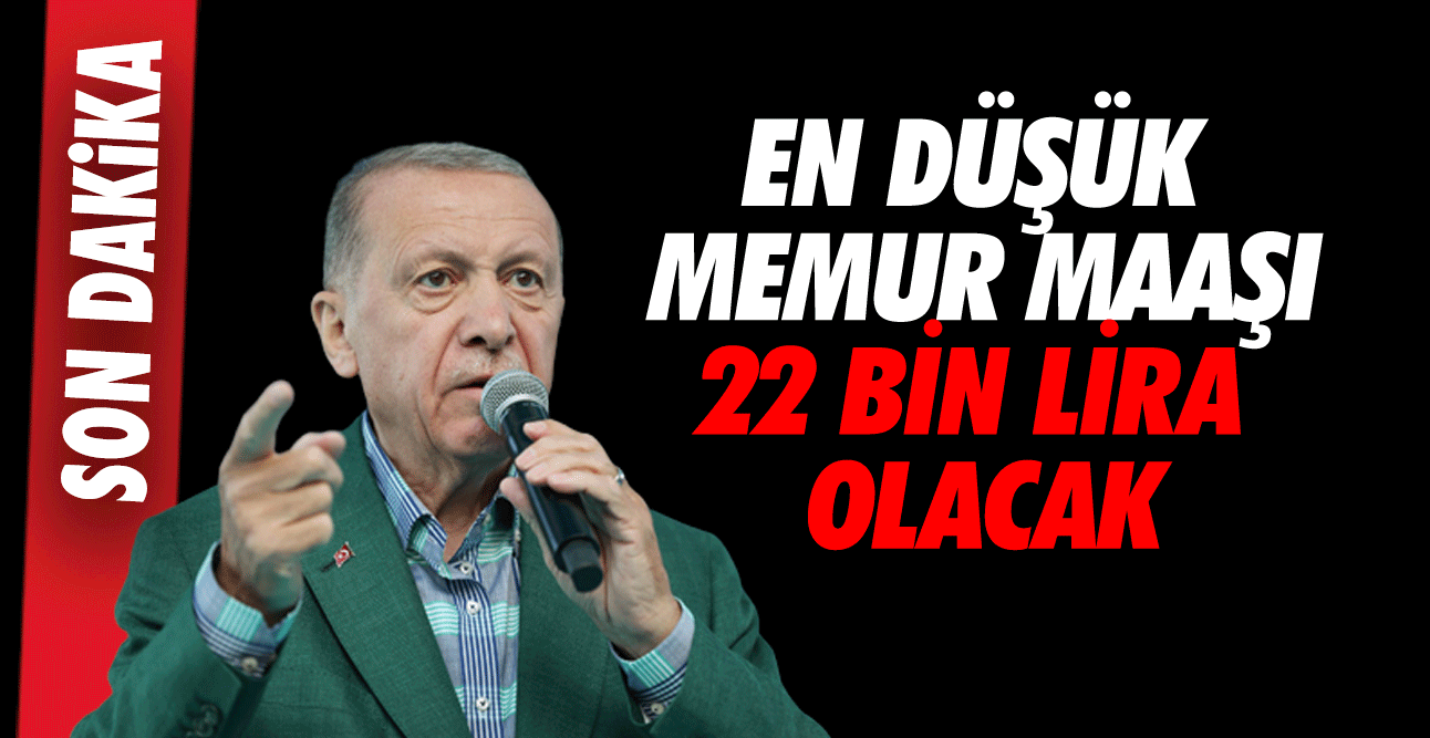 Erdoğan’dan en düşük memur maaşı açıklaması